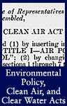 Environmental Policy, Clean Air, and Clean Water Acts (ARC ID 299919)