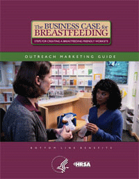 The Business Case For Breastfeeding: Outreach Marketing Guide