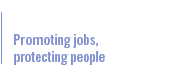 Promoting jobs, protecting people