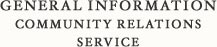 General Information Community Relations Services