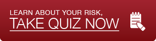 Learn about your risk, take quiz now