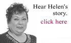 Hear Helen's Story