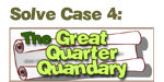 The Great Quarter Quandry