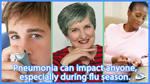 eCard: Pneumonia can impact anyone, especially during flu season.