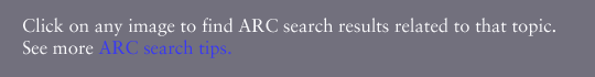 Click on any image to see ARC search results for that topic.