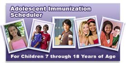 Graphic: Adolescent immunization scheduler. For children 7 through 18 years of age.