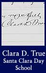 Clara D. True (Santa Clara Day School Teacher) (ARC ID 293287)