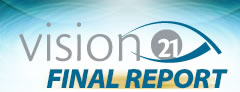 Vision 21: Final Report