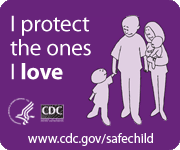 I protect the ones I love. www.cdc.gov/safechild