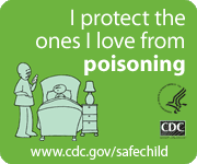 I protect the ones I love from poisoning. www.cdc.gov/safechild