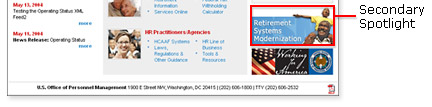 Image showing main spotlight is the big image in the middle of the OPM home page, secondary spotlight is in the right bottom corner of the OPM home page. Follow this link for secondary spotlight page.