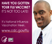 Have you gotten your flu vaccine? It's not too late! It's National Influenza Vaccination Week. 