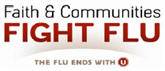 logo: Faith & Communities FIGHT FLU. THE FLU ENDS WITH U.