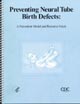 Cover page Preventing Neural Tube Birth Defects: A Prevention Model and Resource Guide