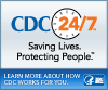 CDC 24/7 – Saving Lives. Protecting People. Learn More About How CDC Works For You…