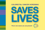 Colorectal Cancer Screening Saves Lives Postcard