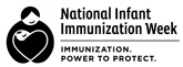 Black and white English - National Infant Immunization Week April 21-28, 2012