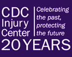 CDC Injury Center | Celebrating the past, protecting the future | 20 years
