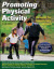 Promoting Physical Activity, A Guide for Community Action