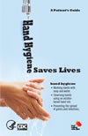 Hand Hygiene Saves Lives: A Patient’s Guide