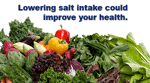 Lowering salt intake could improve your health