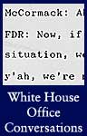 Franklin D. Roosevelt: Transcripts of White House Office Conversations, 1940 (ARC ID 194775)