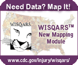 Need Data? Map it! WISQARS New Mapping Module www.cdc.gov/injury/wisqars