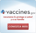 vaccines.gov - vacunarse lo protege a usted y a su familia