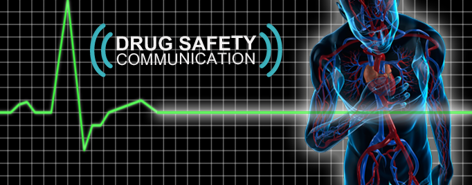 drug safety communication