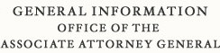 General Information Office of Associate Attorney General
