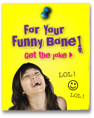 For Your Funny Bone: Get the joke!