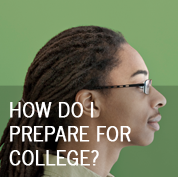 How Do I Prepare for College?
