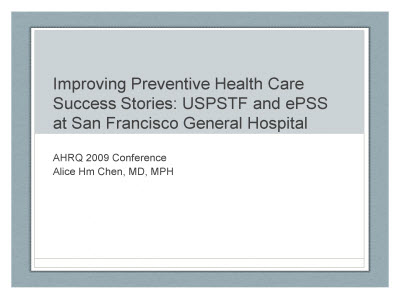 Improving Preventive Health Care Success Stories: USPSTF and ePSS <br />at San Francisco General Hospital. Text Description is below the image.