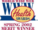 World Wide Web Bronze Health Award Spring 2002 Merit Winner