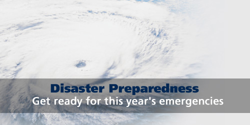 Disaster preparedness: get ready for this year's emergencies