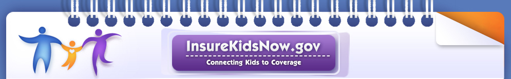 InsureKidsNow.gov: Conneting Kids to Coverage.