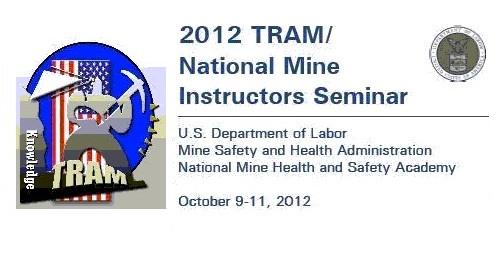 2012 TRAM/National Mine Instructors Seminar