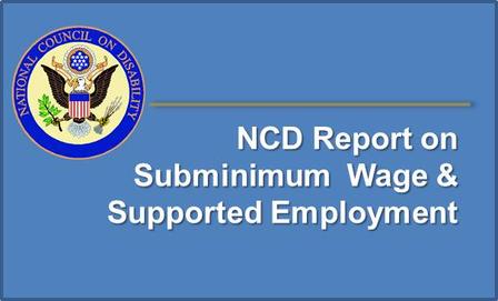 Report Cover for NCD Report on Subminimum Wage and Supported Employment