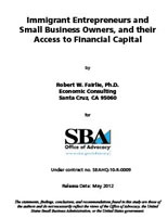 Immigrant Entrepreneurs and Small Business Owners, and their Access to Financial Capital