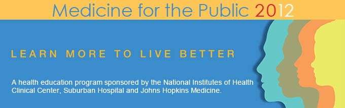 Medicine for the Public: 2012 Lecture Series
