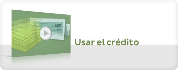 Usar el crédito