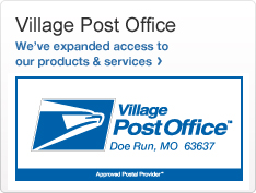 Village Post Office. We've expanded access to our products & services. An illustration of an eagle's profile with the text Village Post Office Doe Run, MO 63637. Approved Postal Provider.