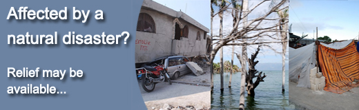 Affected by a natural disaster? Relief may be available...