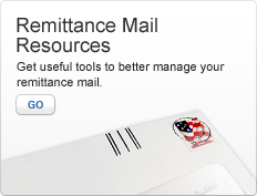 Remittance Mail Resources. Get useful tools to better manage your remittance mail.