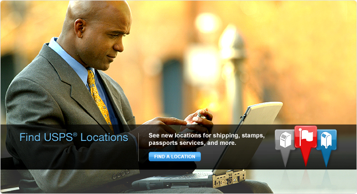 Find USPS® Locations. See new locations for shipping, stamps, passport services, and more. Find A Location. Image of mailbox and flag icons. Background image of a man in a suit looking at his mobile phone.
