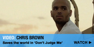 Video: Chris Brown Saves the world in ‘Don’t Judge Me’ 