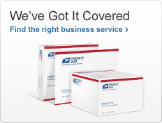 We've got it Covered. Photo of 2 priority mail boxes and a priority mail envelope. Find the right business service >