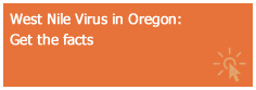 West Nile Virus in Oregon...Get the facts