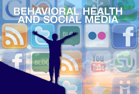 Behavioral Health and Social Media