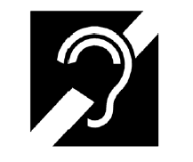 Pictogram with the shape of an ear and a bar diagonally across the shape.  